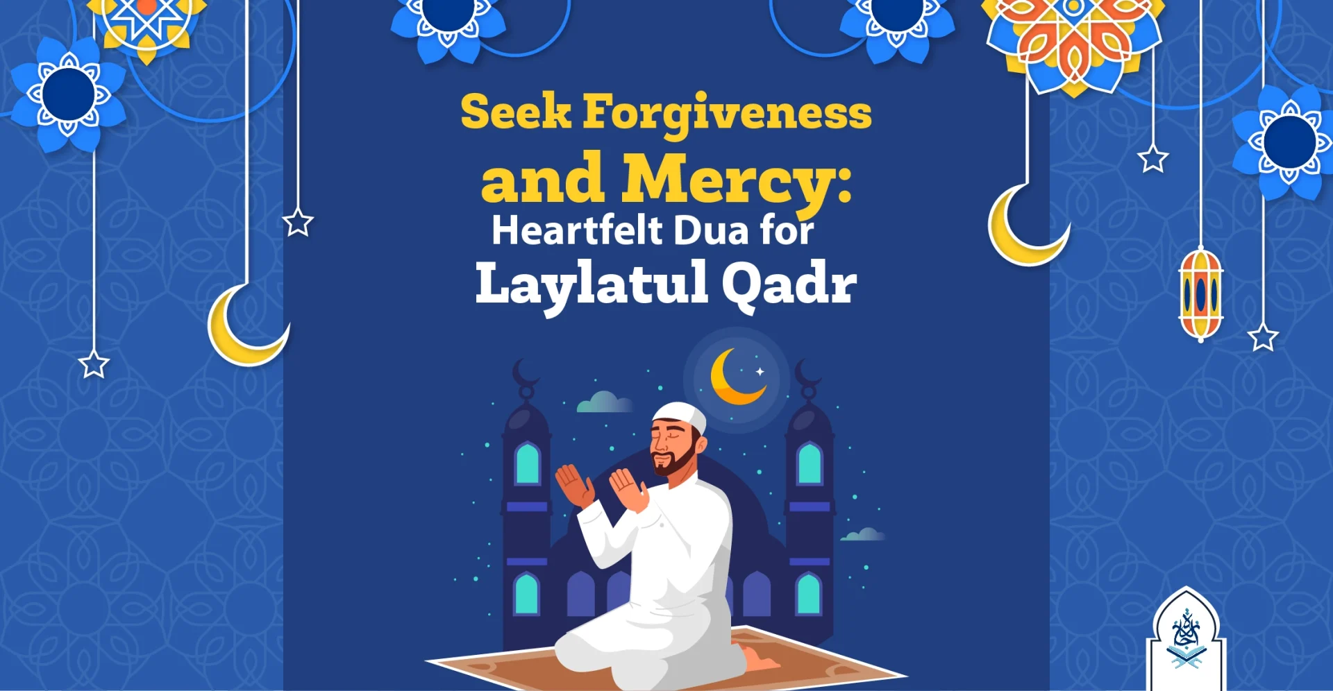 Supplication on Laylatul Qadr