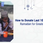 donate last 10 nights of Ramadan​