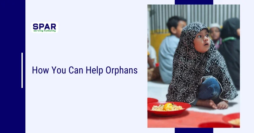 How You Can Help Orphans