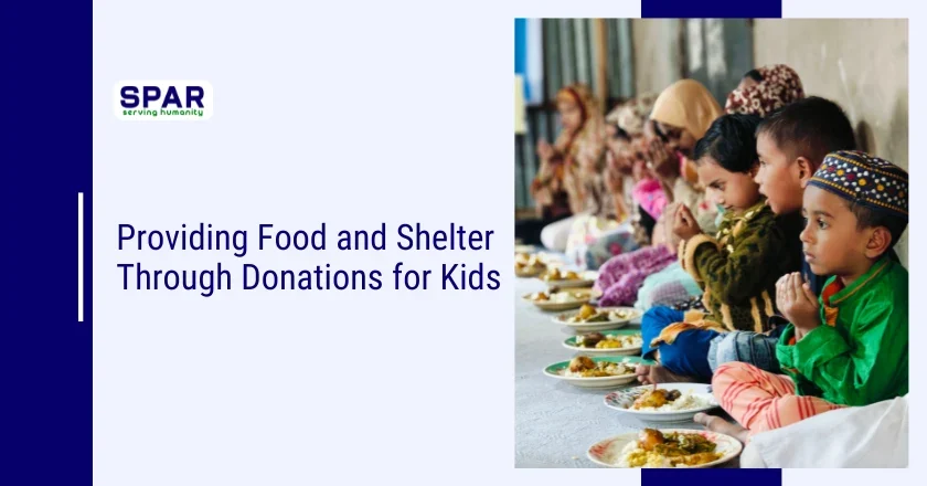 Providing Food and Shelter Through Donations for Kids