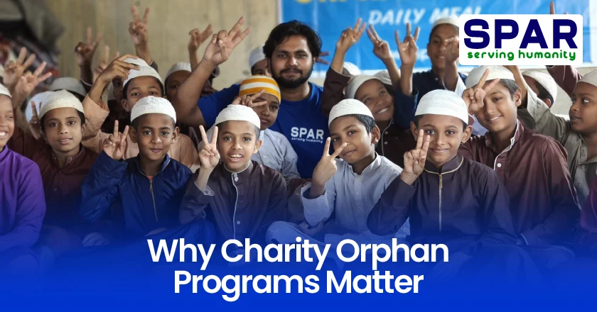 Why Charity Orphan Programs Matter