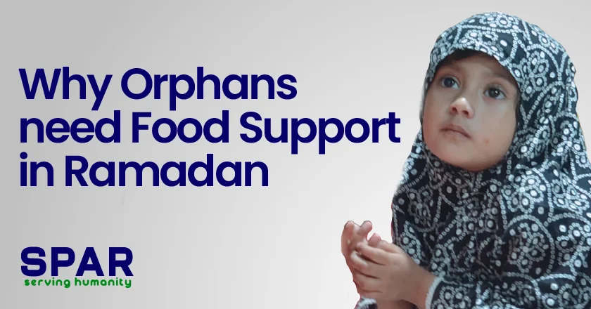 Why Orphans Need Food Support in Ramadan
