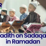 hadith on sadaqah in Ramadan​
