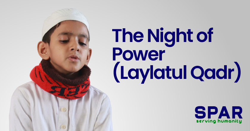 Night of Power (Laylatul Qadr)