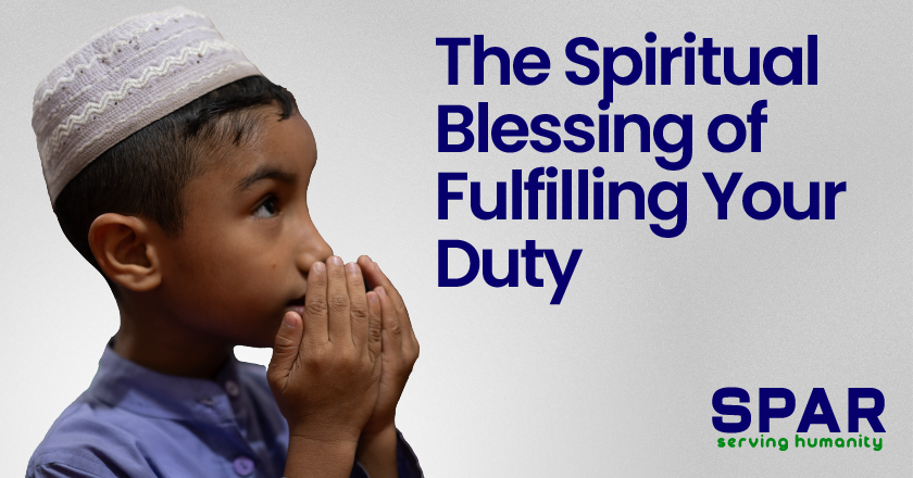 The Spiritual Blessing of Fulfilling Your Duty
